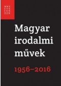 Falusi Márton,Pécsi Györgyi - Magyar irodalmi művek 1956-2016