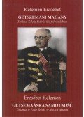 Kelemen Erzsébet - Getszemáni magány / Getsemanska samotnosc (dedikált)