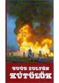 Soós Zoltán - Kútölők (aláírt)