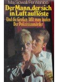Maj Sjöwall,Per Wahlöö - Der Mann, der sich in Luft auflöste/Und die Großen läßt man laufen/Der Polizistenmörder