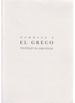 Barkóczi István (szerk.) - Hommage á El Greco Barkóczi István (szerk.) - Hommage á El Greco, Budapest 1991 antikvár könyv