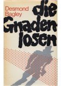 Bagley, Desmond - Die Gnadenlosen