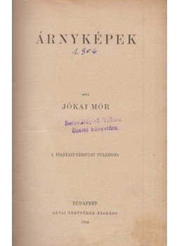 Jókai Mór - Árnyképek Jókai Mór - Árnyképek, Budapest 1894 antikvár könyv
