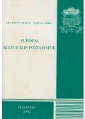 Szepes Erika,Hegedűs Vilmos Dr. - Európai kulturális folyamatok