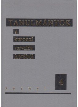 Molnár Károly - Tanulmányok a katonai nevelés köréből 4., Budapest 1973 antikvár könyv