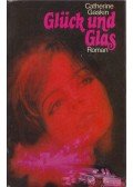 Catherine Gaskin - Glück und Glas