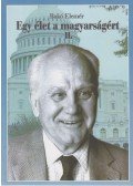 Bakó Elemér - Egy élet a magyarságért II.