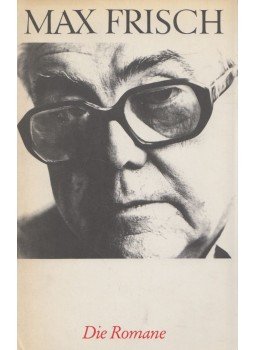 Max Frisch - Die Romane Max Frisch - Die Romane, Frankfurt am Main 1964 antikvár könyv