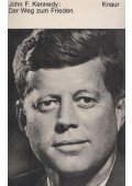 John F. Kennedy,Allan Nevins (szerk.) - Der Weg zum Frieden