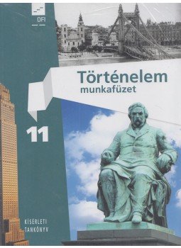 Füzesiné Széll Szilvia (szerk.) - Történelem Munkafüzet 11., Budapest 2016 antikvár könyv
