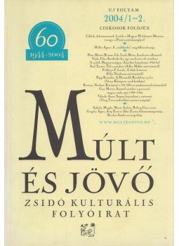 Kőbányai János - Múlt és Jövő 2004/1-2., Budapest 2004 antikvár könyv