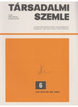 Benke Valéria - Társadalmi Szemle 1980/6. Benke Valéria - Társadalmi Szemle 1980/6., Budapest 1980 antikvár könyv