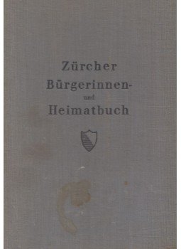 Dr. Karl Hafner - Zürcher Bürgerinnen- und Heimatbuch, Zürich 1942 antikvár könyv