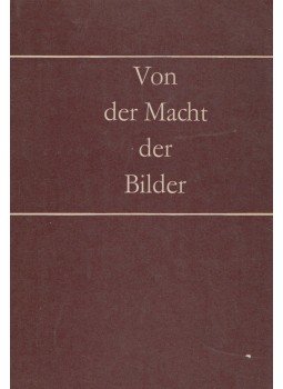 Ernst Ullmann - Von der Macht der Bilder Ernst Ullmann - Von der Macht der Bilder, Leipzig 1983 antikvár könyv