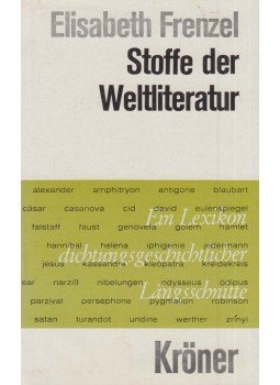 Frenzel, Elisabeth - Stoffe der Weltliteratur Frenzel, Elisabeth - Stoffe der Weltliteratur, Stuttgart 1992 antikvár könyv