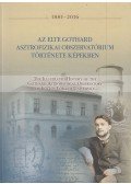 Kovács József,Szabó M. Gyula (szerk.) - Az ELTE Gothard Asztrofizikai Obszervatórium története képekben / The illustrated history of the Gothard Astrophysical Observatory of Eötvös Loránd University