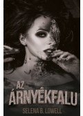 Selena B. Lowell - Az árnyékfalu