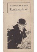 Mann, Heinrich - Ronda tanár úr
