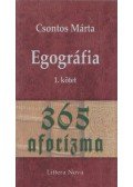 Csontos Márta - Egográfia I. kötet (dedikált)