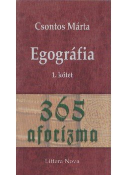 Csontos Márta - Egográfia I. kötet (dedikált), Budapest 2008 antikvár könyv