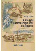 Antal Ildikó - A magyar villamosenergia-ipar kialakulása