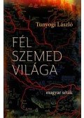 Tunyogi László - Fél szemed világa (dedikált)