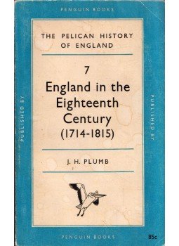 PLUMB, J.H. - England in the Eighteenth Century PLUMB, J.H. - England in the Eighteenth Century, Harmondsworth, Middlesex 1957 antikvár könyv