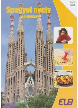  - Spanyol nyelv kezdőknek 29-30. lecke - CD-vel, Budapest 2014 antikvár könyv