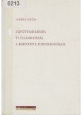 Ludwig Zsuzsa,Dr. Süli-Zakar István - Együttműködés és felzárkózás a Kárpátok Eurorégióban