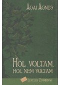 Ágai Ágnes - Hol voltam, hol nem voltam (dedikált)