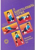 Harkány Éva,Nyakas Gyuláné,Siklósi Vilmosné - A kortalanság titka