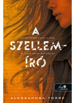Alessandra Torre - A Szellemíró Alessandra Torre - A Szellemíró, null 2021 antikvár könyv