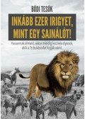 Bódi Bence, Bódi Hunor, Bódi Megyer - Inkább ezer irigyet, mint egy sajnálót! - Tanulj meg motivált maradni a legnehezebb időkben is.