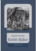 Kaszás István - Kinőtt ifjúkor