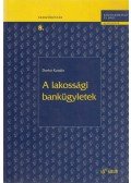 Dorkó Katalin - A lakossági bankügyletek (dedikált)