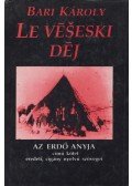 Bari Károly - Le veseski dej