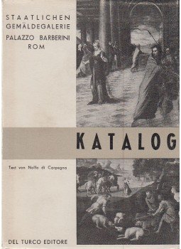 Nolfo di Carpegna - Katalog der Staatlichen Gemäldegalerie im Palais Barberini, Rom, Roma 1957 antikvár könyv