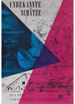  - Unbekannte Schätze aus den Sammlungen der Akademie, Wien 1969 antikvár könyv