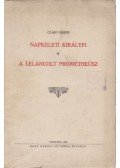 Oláh Gábor - Napkeleti királyfi / A leláncolt Prométheüsz