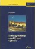 Magyar Mária - Építésügyi hatósági engedélyezési eljárások