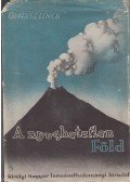 Gheyselinck R. - A nyughatatlan Föld