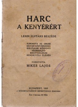 Lenin, Vlagyimir Iljics - Harc a kenyérért. Lenin elvtárs beszéde, Budapest 1919 antikvár könyv