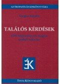 Vargha Katalin - Találós kérdések