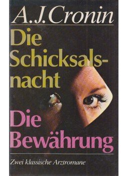A. J. Cronin - Die Schicksalsnacht / Die Bewährung, Bern-München 1979 antikvár könyv
