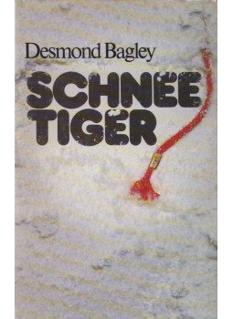 Bagley, Desmond - Schneetiger Bagley, Desmond - Schneetiger, Düsseldorf 1977 antikvár könyv