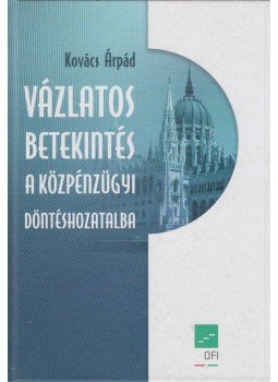 Kovács Árpád - Vázlatos betekintés a közpénzügyi döntéshozatalba (dedikált), Budapest 2014 antikvár könyv