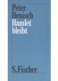 Henisch, Peter - Hamlet bleibt