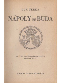 Lux Terka - Nápoly és Buda Lux Terka - Nápoly és Buda, Budapest 1942 antikvár könyv