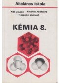 Kecskés Andrásné,Kiss Zsuzsanna,Rozgonyi Jánosné - Kémia 8.