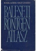 Dr. Fogel Mária,Nagy Zoltán - Baleseti röntgenatlasz